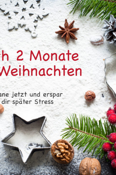 Weihnachten Mama Mamaalltag Checkliste Familie Kind Kinder Kleinkind mehr Zeit Organisation Plan Struktur Tipps weniger Stress