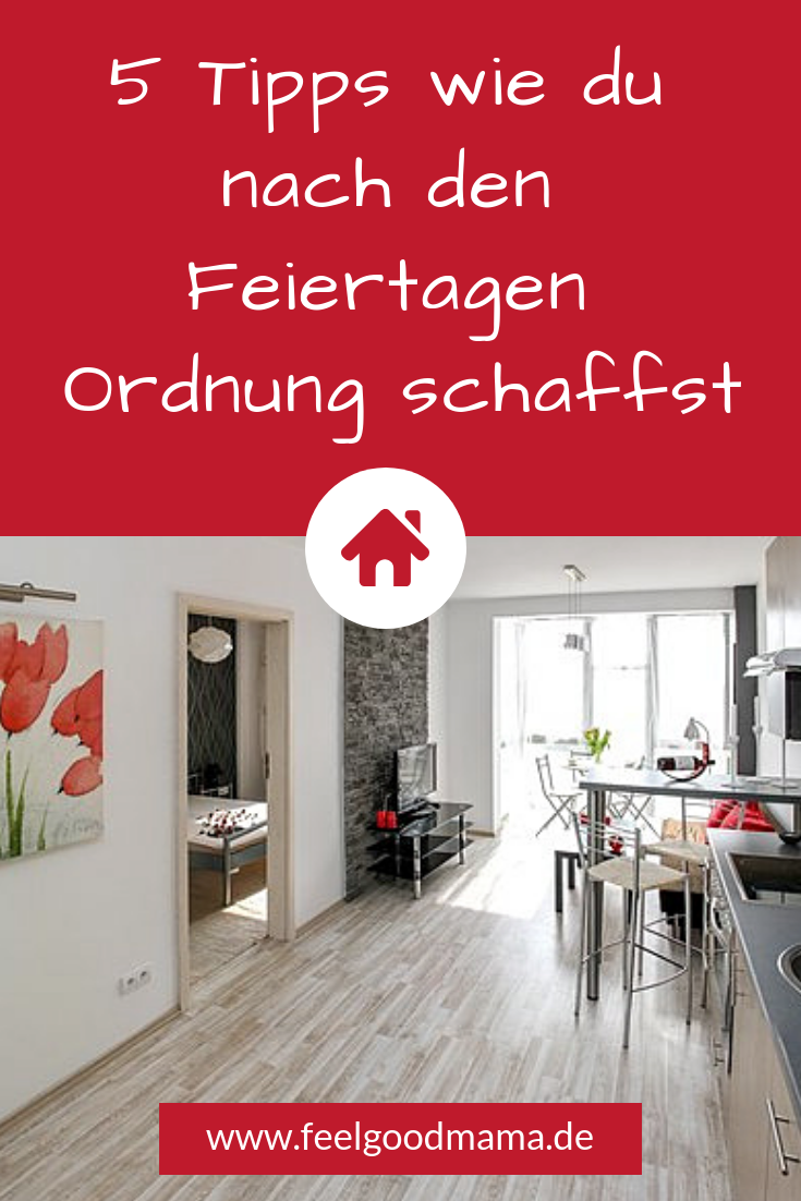 Nutze die restlichen Ferientage, um nach den Feiertagen wieder Ordnung in dein Zuhause zu bringen. Mit diesen 5 Tipps gelingt es dir.