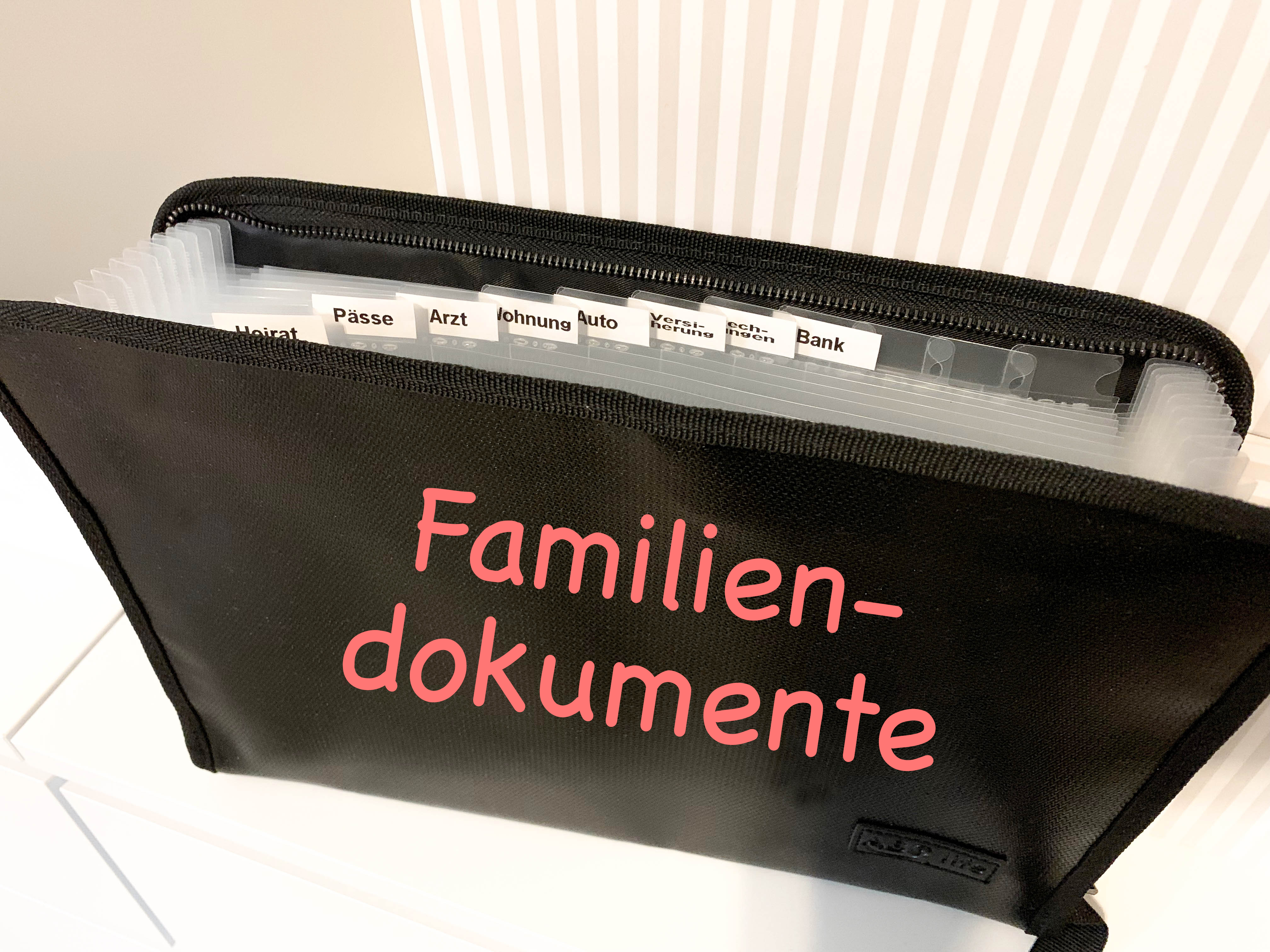 Dokumente, Familie, Familiendokumente, Ablage, Papierablage, Organisation, Mama, Kinder, Dokumentenmappe, ausmisten