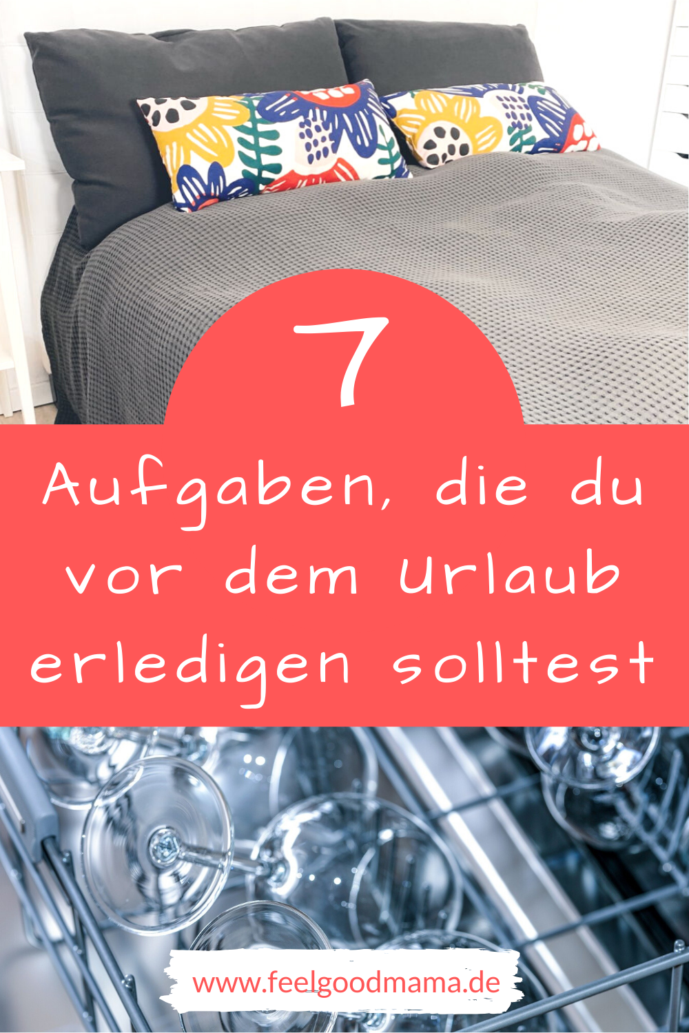 7 Aufgaben vor dem Urlaub_v2-3 Urlaub, Reisen, Haushalt vor dem Urlaub, Haushalt, Organisation, Planung, Familie, Putzen, Putzen vor dem Urlaub