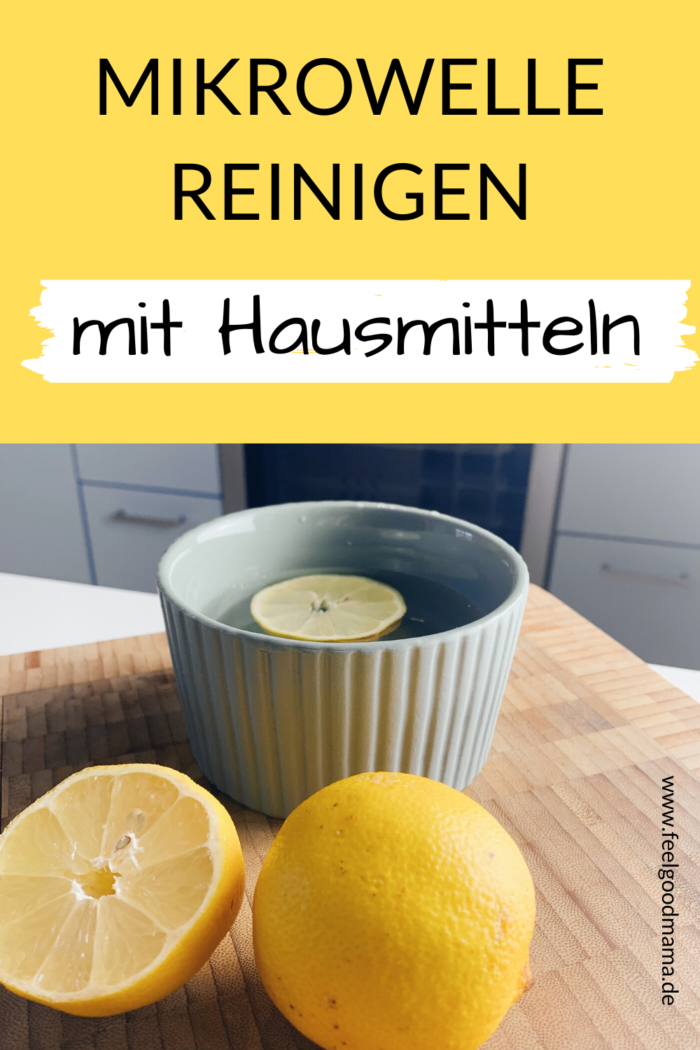 Mikrowelle reinigen mit Hausmitteln Mikrowelle, Mikrowelle reinigen, Zitrone, Essig, Hausmittel, putzen, Küche putzen, putzen ohne Chemie, chemiefrei