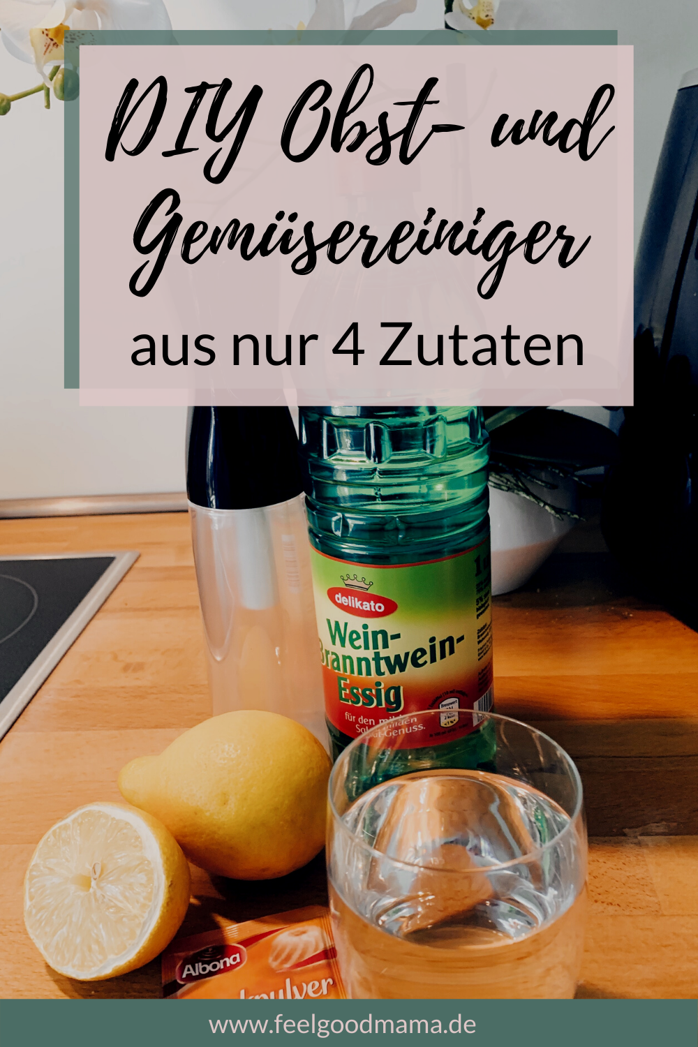 Obst- und Gemüsereiniger, natürlicher Obst- und Gemüsereiniger, DIY Obst- und Gemüsereiniger, Obst natürlich reinigen, Gemüse natürlich reinigen, Reinigen mit Essig und Zitrone, natürlich reinigen, chemiefrei