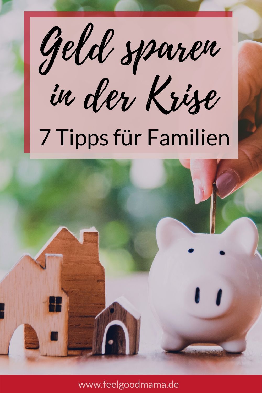 Geld sparen in der Krise, Geld sparen, Spartipps, Spartipps für Familien, Geld sparen im Alltag