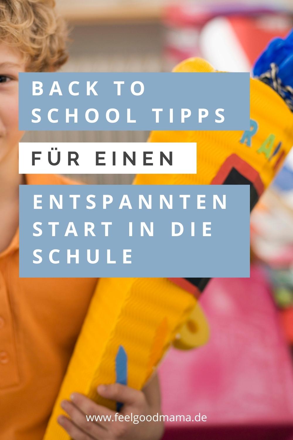 Back to School Tipps, Einschulung, Erstklässler, Tipps für die Schule