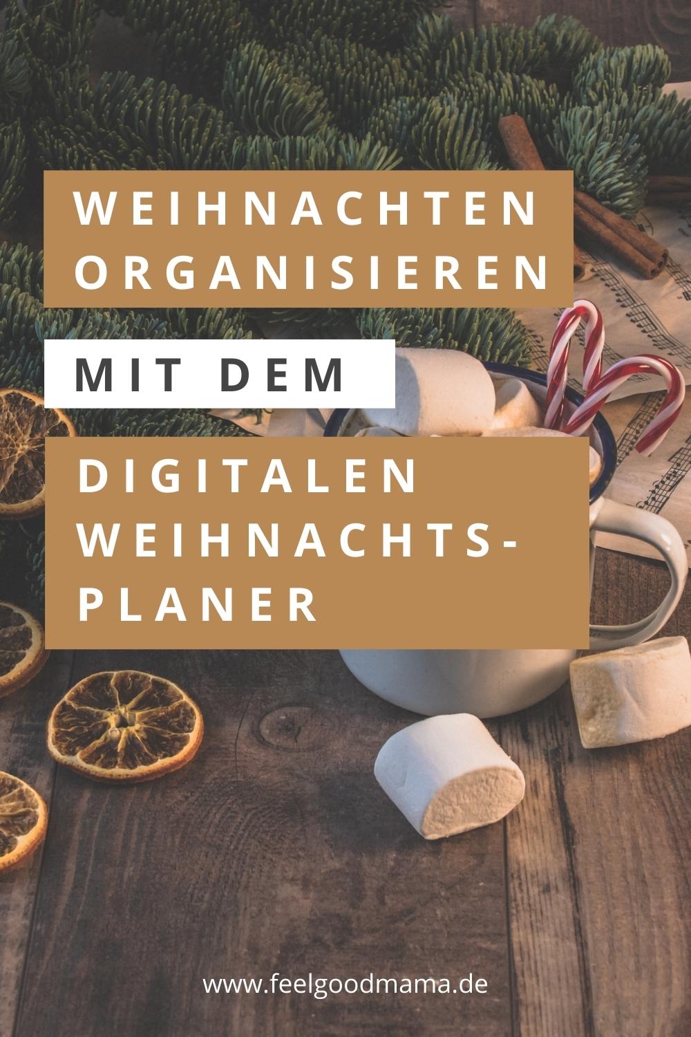 Blog_Weihnachten organisieren mit digitalem Weihnachtsplaner Weihnachten organisieren, Weihnachtsplanung, Weihnachten planen, stressfreies Weihnachten